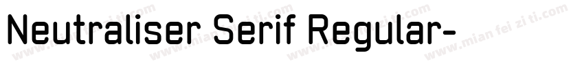 Neutraliser Serif Regular字体转换